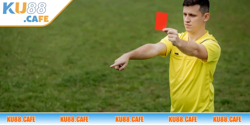 Hiểu rõ về kèo thẻ đỏ và cách thức hoạt động