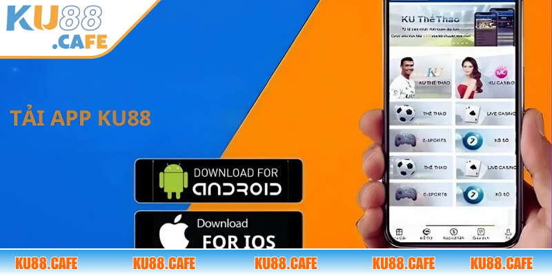 Hướng dẫn chi tiết cách tải app KU88 cho newbie bắt đầu