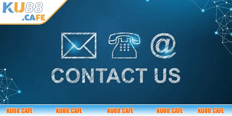 Một số trường hợp mà thành viên nên liên hệ KU88 ngay và luôn