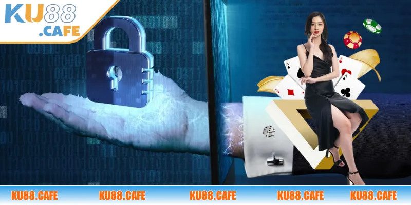 Quyền lợi mà người chơi sẽ nhận được khi đảm bảo đủ chính sách bảo mật của sòng bạc